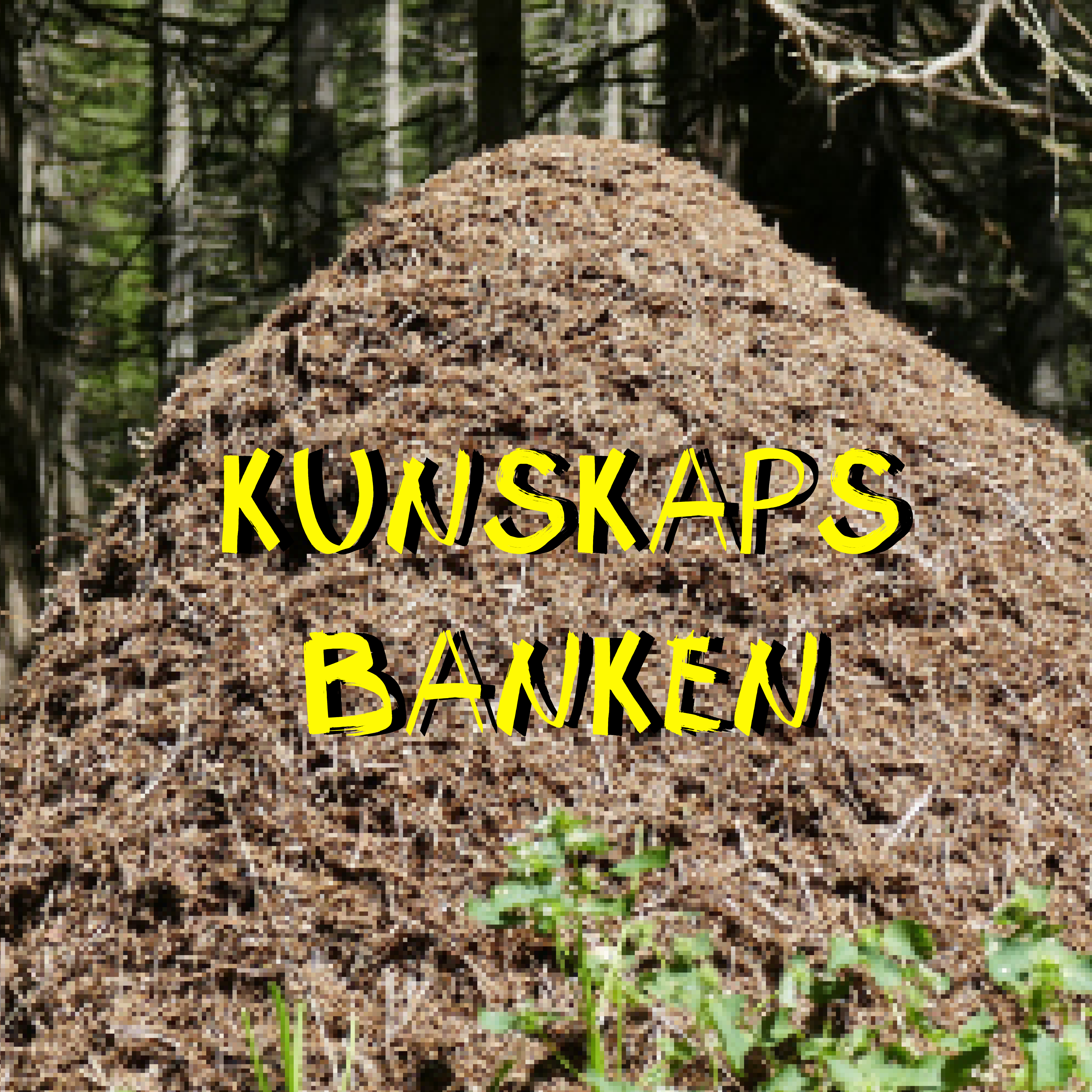 En myrstack med texten Kunskapsbanken