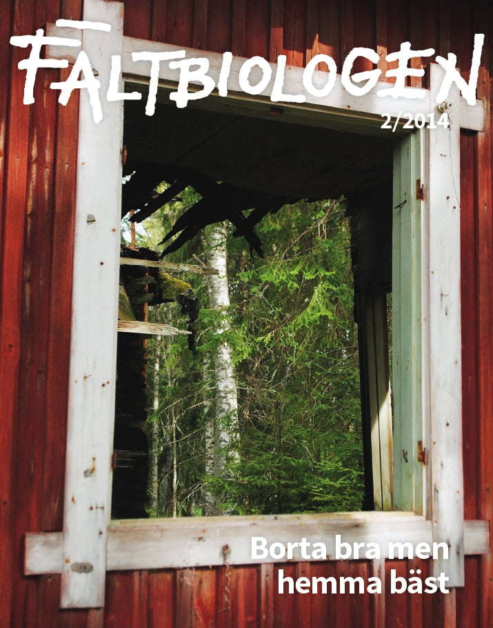 Framsida till: Borta bra men hemma bäst – FÄLTBIOLOGEN NR 2/2014